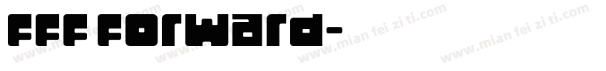 FFF Forward字体转换